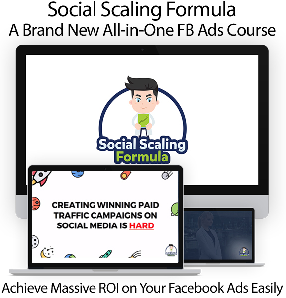 Social Scaling Formula DIRECT Download Complete FB Ads Course